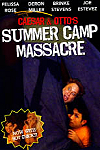 Caesar & Otto’s Summer Camp Massacre
