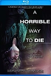 A Horrible Way To Die