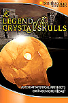 Legend of the Crystal Skulls