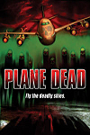 Plane Dead (Flight of the Living Dead: Outbreak on a Plane.)
