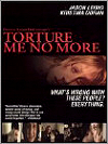 Torture Me No More (DVD)