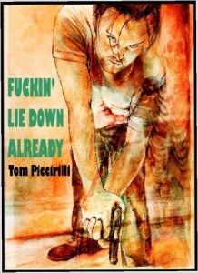 Fuckin’ Lie Down Already – Book Review