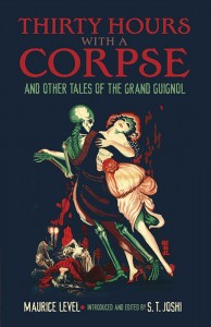 Thirty Hours With a Corpse and Other Tales of the Grand Guignol – Book Review