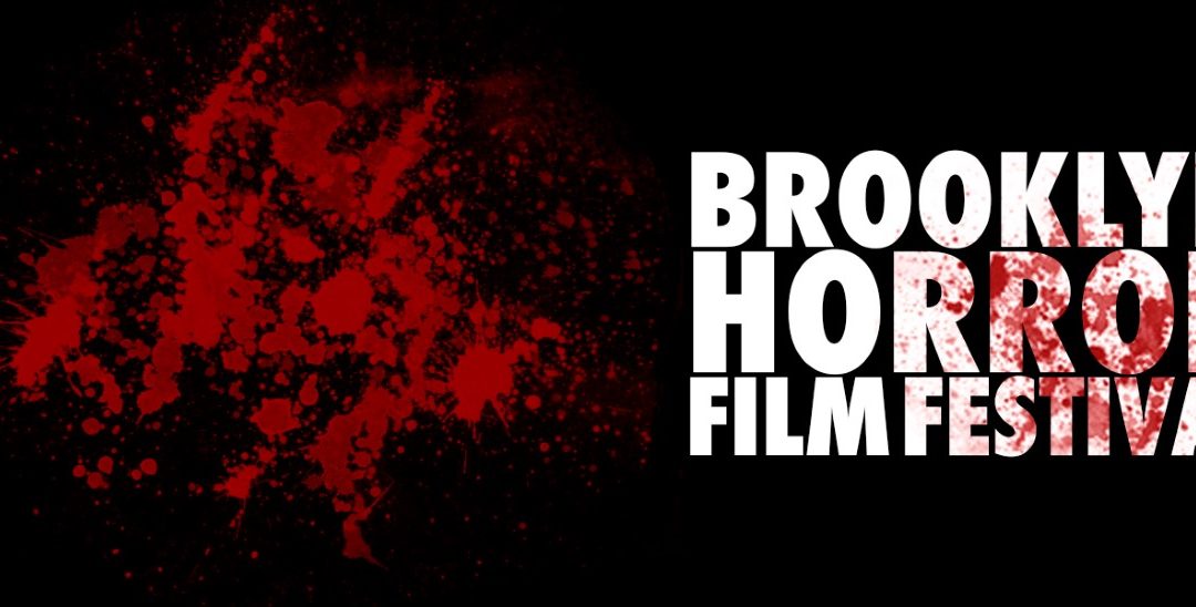 The First Brooklyn Horror Film Festival Lineup Has Been Released!