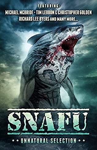 SNAFU: Unnatural Selection, Edited by Amanda J. Spedding and Geoff Brown – Book Review