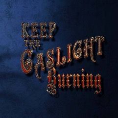 Keep the Gaslight Burning – Movie Review