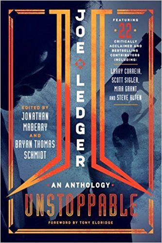 Joe Ledger: Unstoppable – Book Review