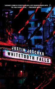 New Release: Justin Joschko’s WHITETOOTH FALLS