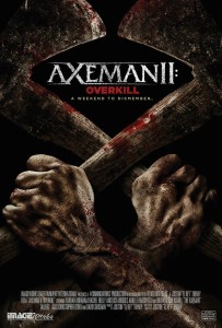 Get Ready for More Axeman in ‘Axeman II: Overkill’