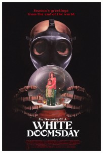 Poster Revealed for ‘I’m Dreaming of a White Doomsday’