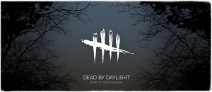 Starbreeze Studios Releases Multiplayer Game, ‘Dead by Daylight’