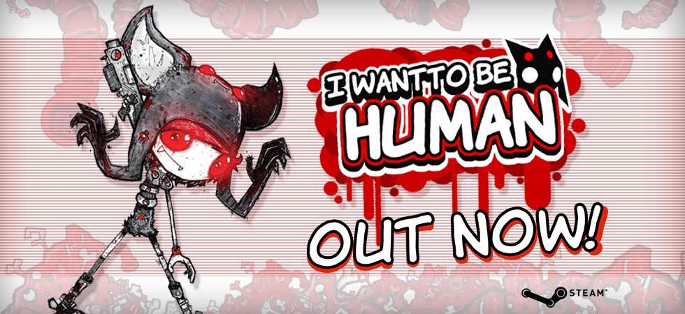 ‘I Want To Be Human’ Brings The Carnage to Steam