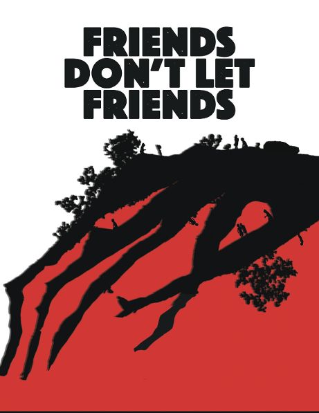 This Trailer Wants to Make Sure That You Know ‘Friends Don’t Let Friends….’