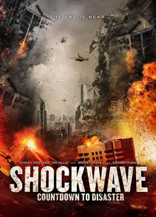 ‘Shockwave: Countdown to Disaster’ Comes to DVD on 1/23/2018
